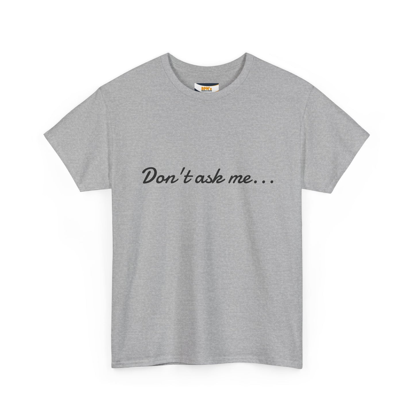 Funny Graphic Tee, Quirky T-Shirt, Unisex Humor Shirt, Gift for Coworkers, Office Wear, Casual Fun Apparel