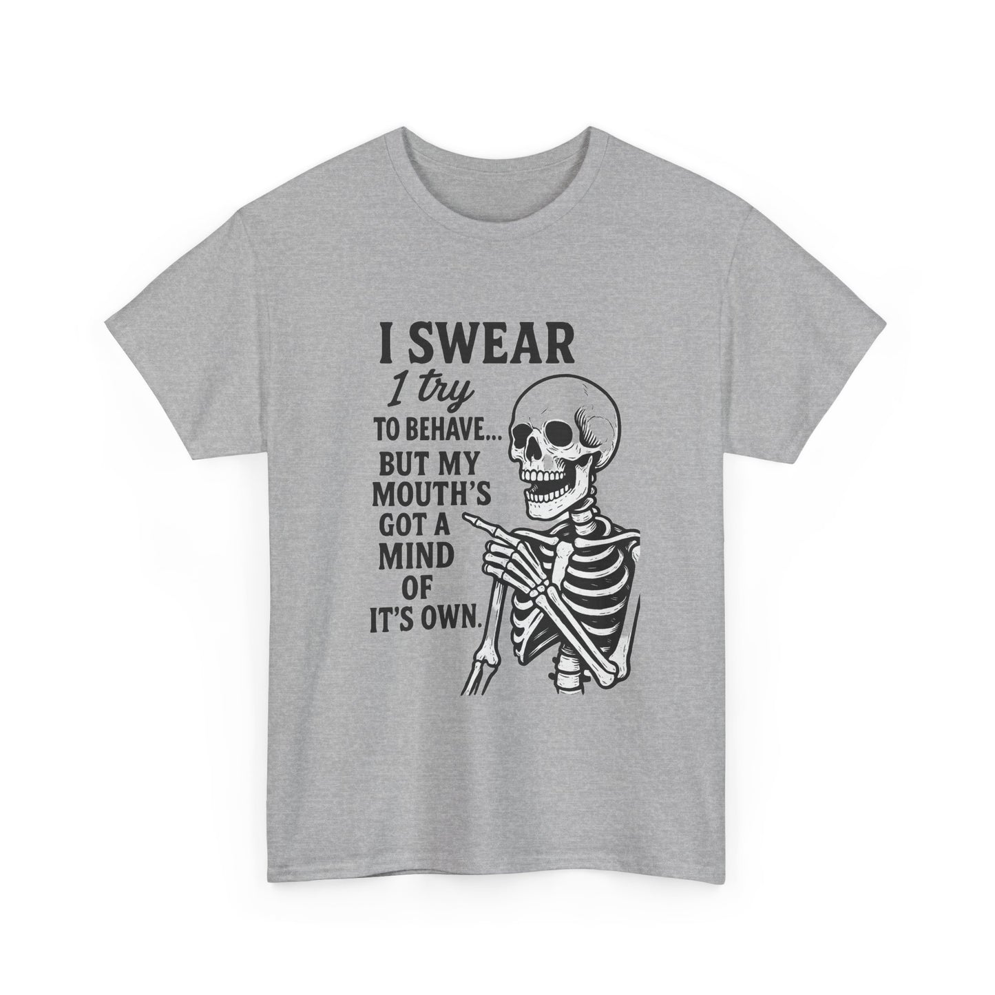 Funny Skeleton Tee, I Swear I Try to Behave T-Shirt, Halloween Shirt, Graphic Tee for Adults, Casual Wear, Gift Idea