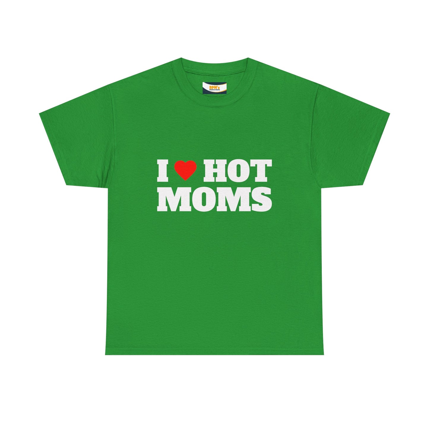 I LOVE HOT MOMS Unisex Heavy Cotton Tee