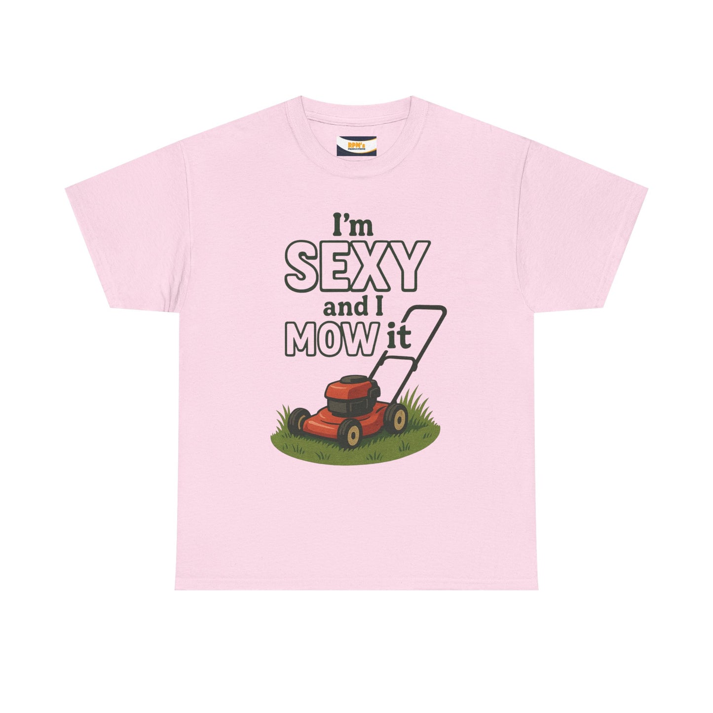 I'm Sexy and I Mow It Tee, Funny Gardening Shirt, Gift for Lawn Lovers, Unisex Cotton Tee, Perfect for Father's Day