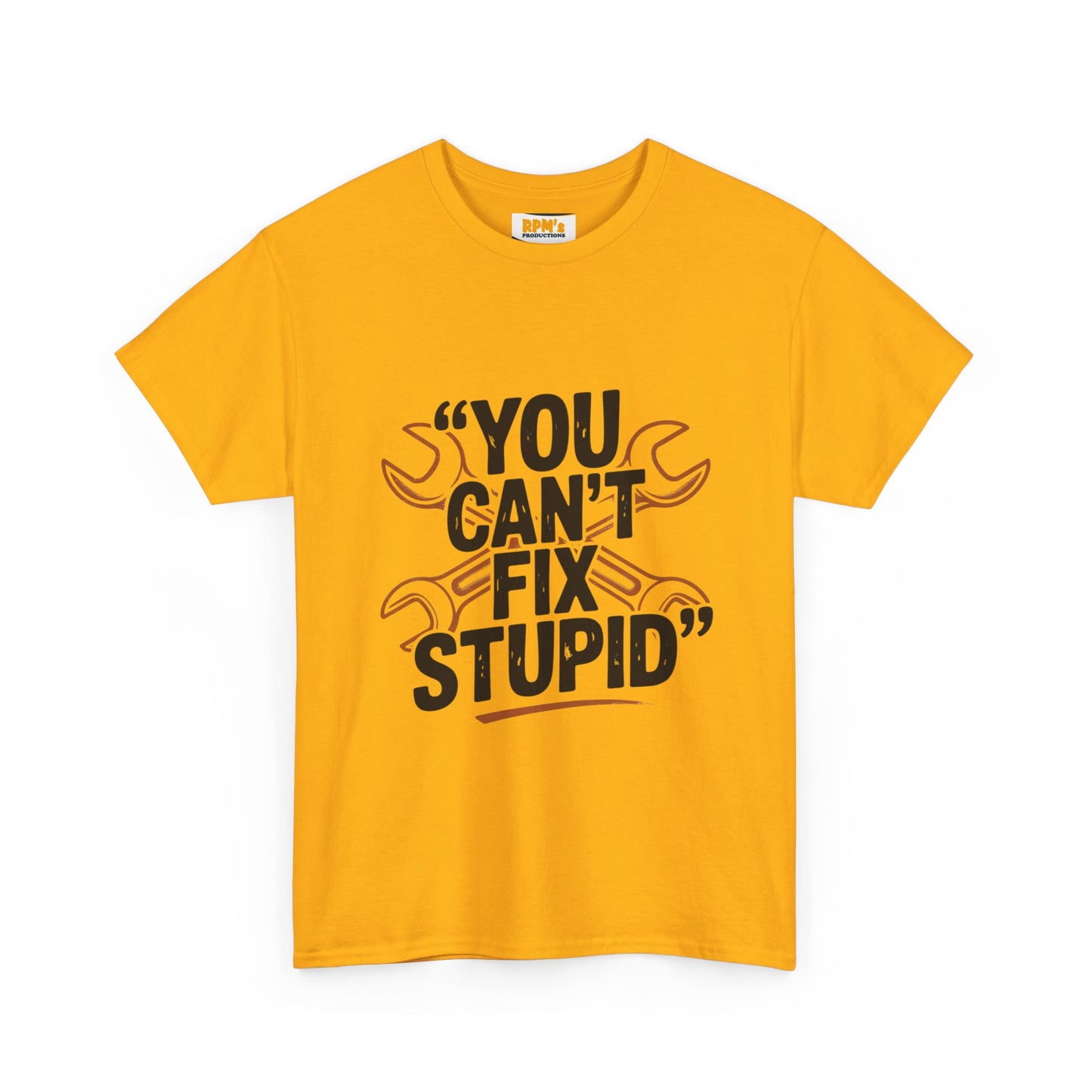 Funny Unisex Heavy Cotton Tee - 'You Can't Fix Stupid' Graphic, Gift for Mechanic, Humor Shirt, Funny Quote Tee, Casual Wear