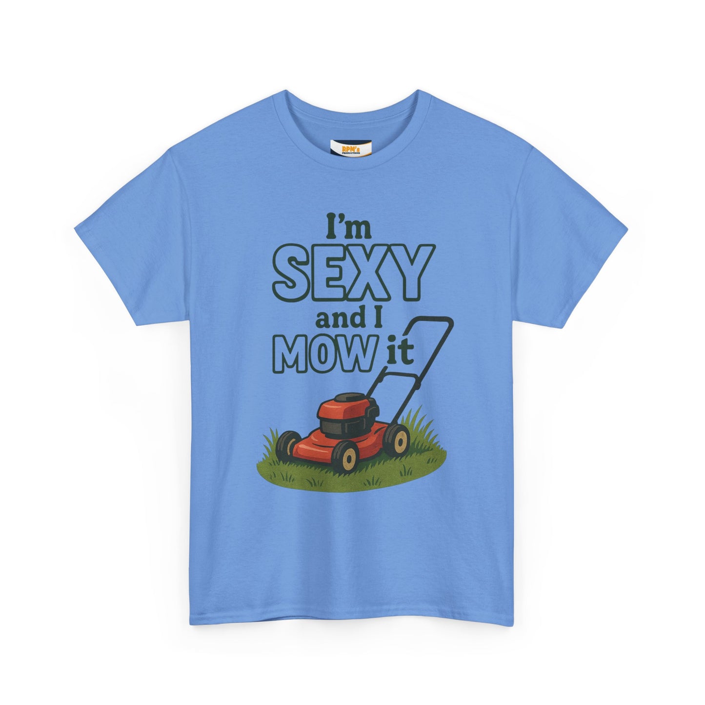 I'm Sexy and I Mow It Tee, Funny Gardening Shirt, Gift for Lawn Lovers, Unisex Cotton Tee, Perfect for Father's Day