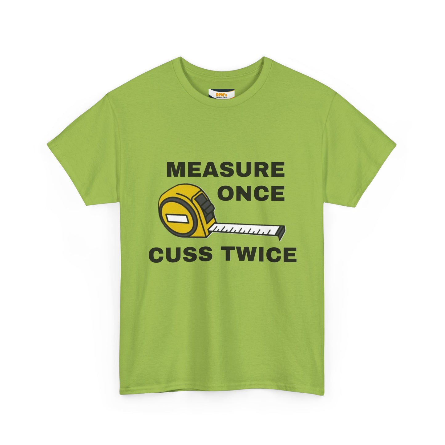 Funny Construction T-Shirt - Measure Once, Cuss Twice - Great Gift for Contractors, DIY Lovers, Home Renovators, Birthdays, Fathers Day