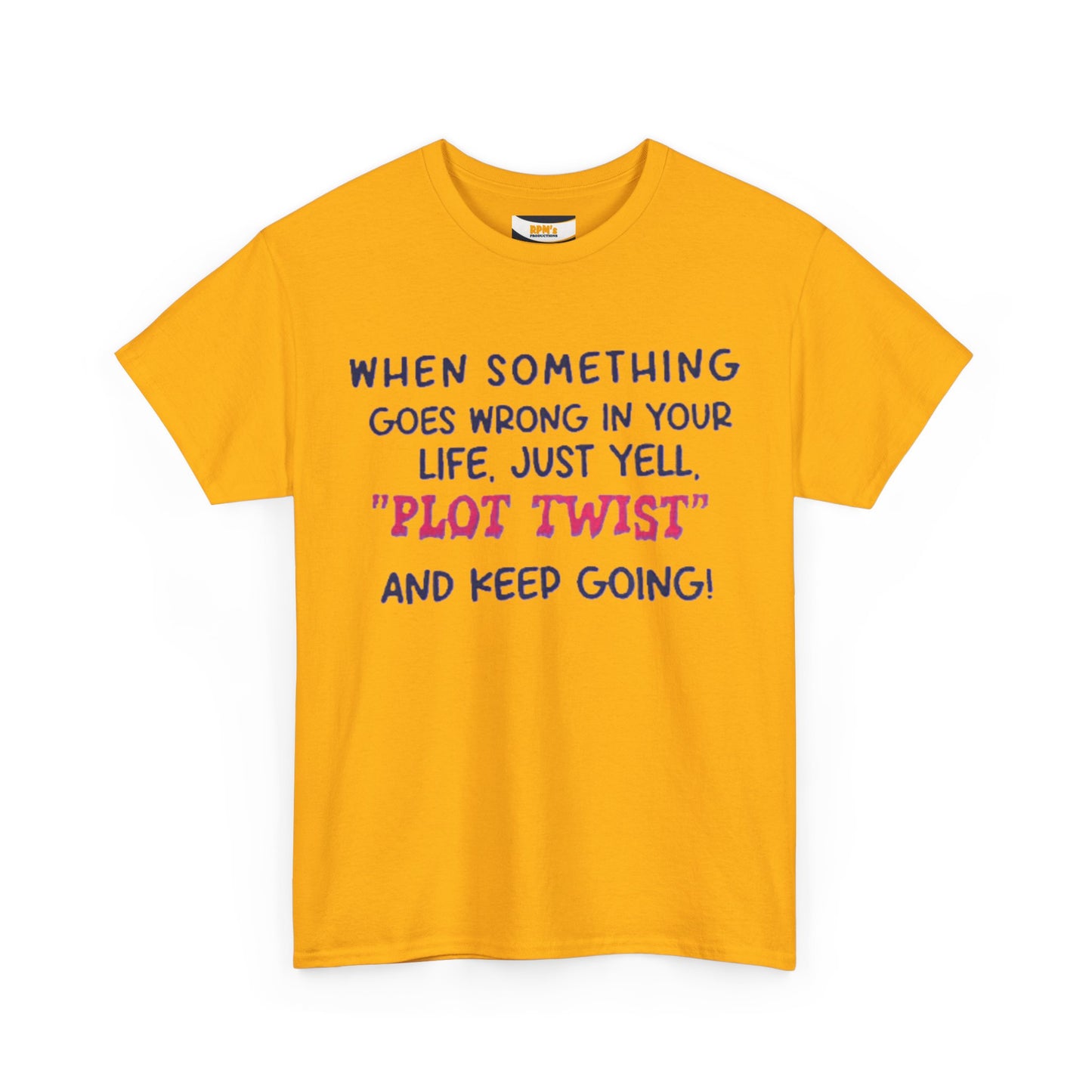 Motivational Quote T-Shirt: "Plot Twist" Inspiration Tee, Funny Gift, Casual Wear, Unisex Cotton Tee, uplifting apparel