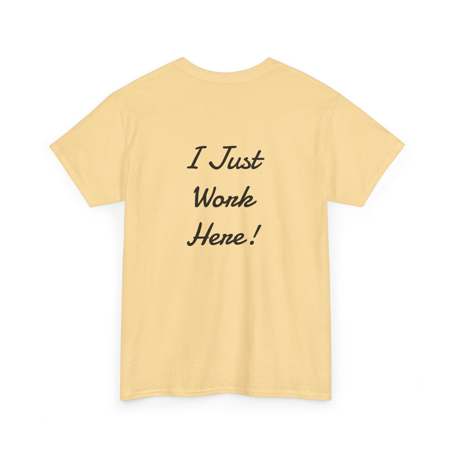 Funny Graphic Tee, Quirky T-Shirt, Unisex Humor Shirt, Gift for Coworkers, Office Wear, Casual Fun Apparel