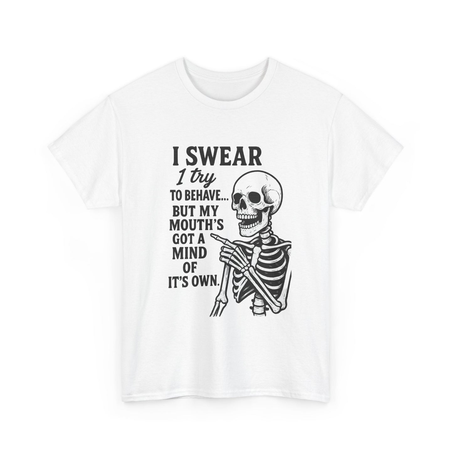 Funny Skeleton Tee, I Swear I Try to Behave T-Shirt, Halloween Shirt, Graphic Tee for Adults, Casual Wear, Gift Idea
