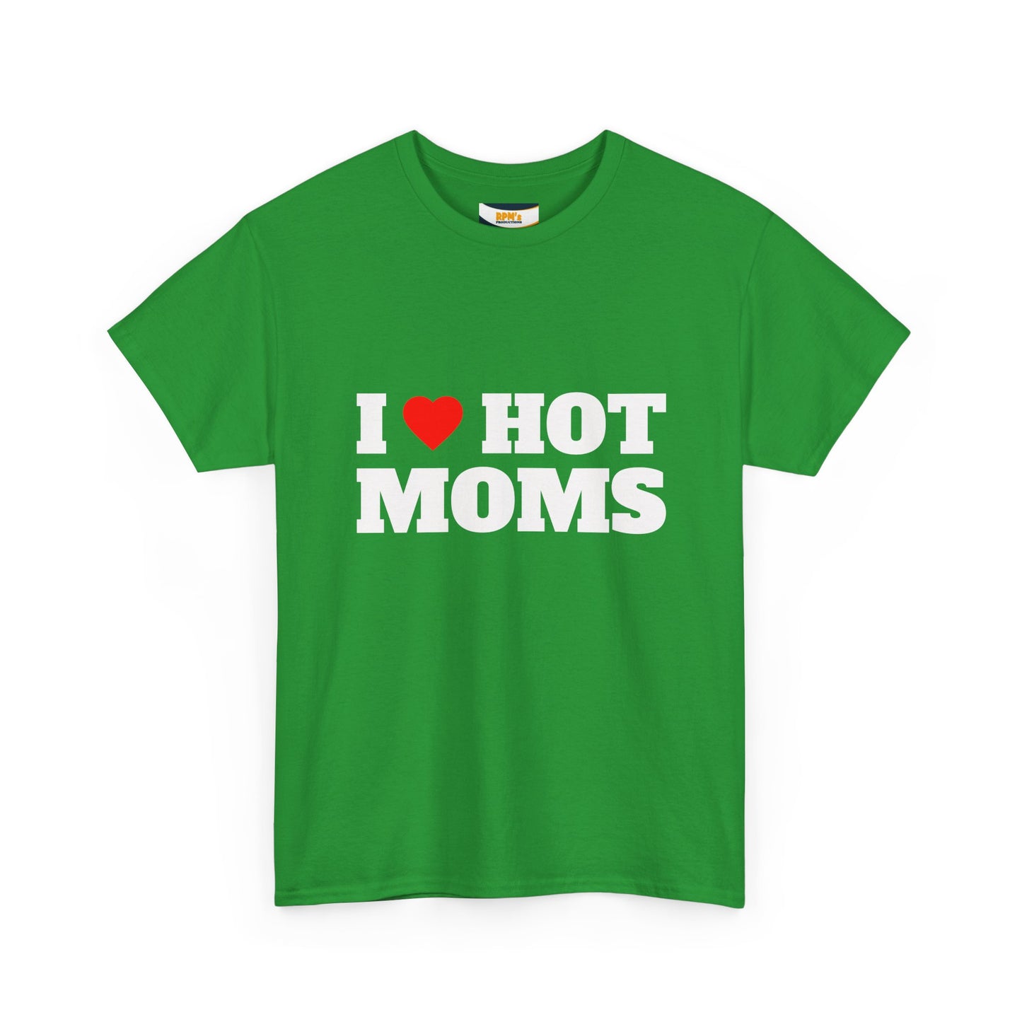 I LOVE HOT MOMS Unisex Heavy Cotton Tee