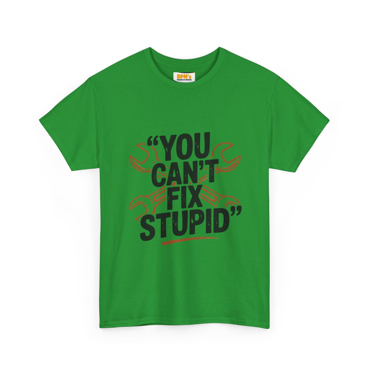 Funny Unisex Heavy Cotton Tee - 'You Can't Fix Stupid' Graphic, Gift for Mechanic, Humor Shirt, Funny Quote Tee, Casual Wear