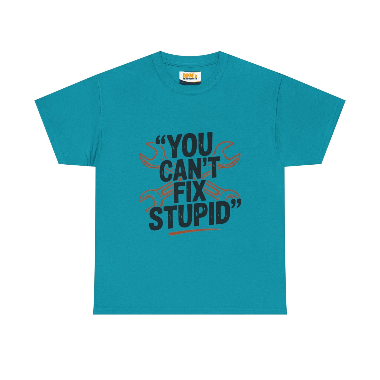 Funny Unisex Heavy Cotton Tee - 'You Can't Fix Stupid' Graphic, Gift for Mechanic, Humor Shirt, Funny Quote Tee, Casual Wear