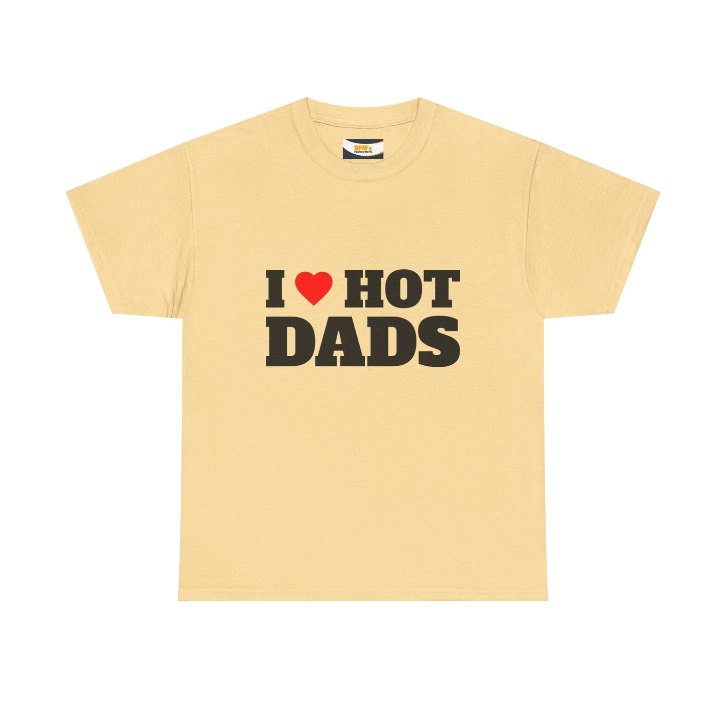 I LOVE HOT DADS Unisex Heavy Cotton Tee