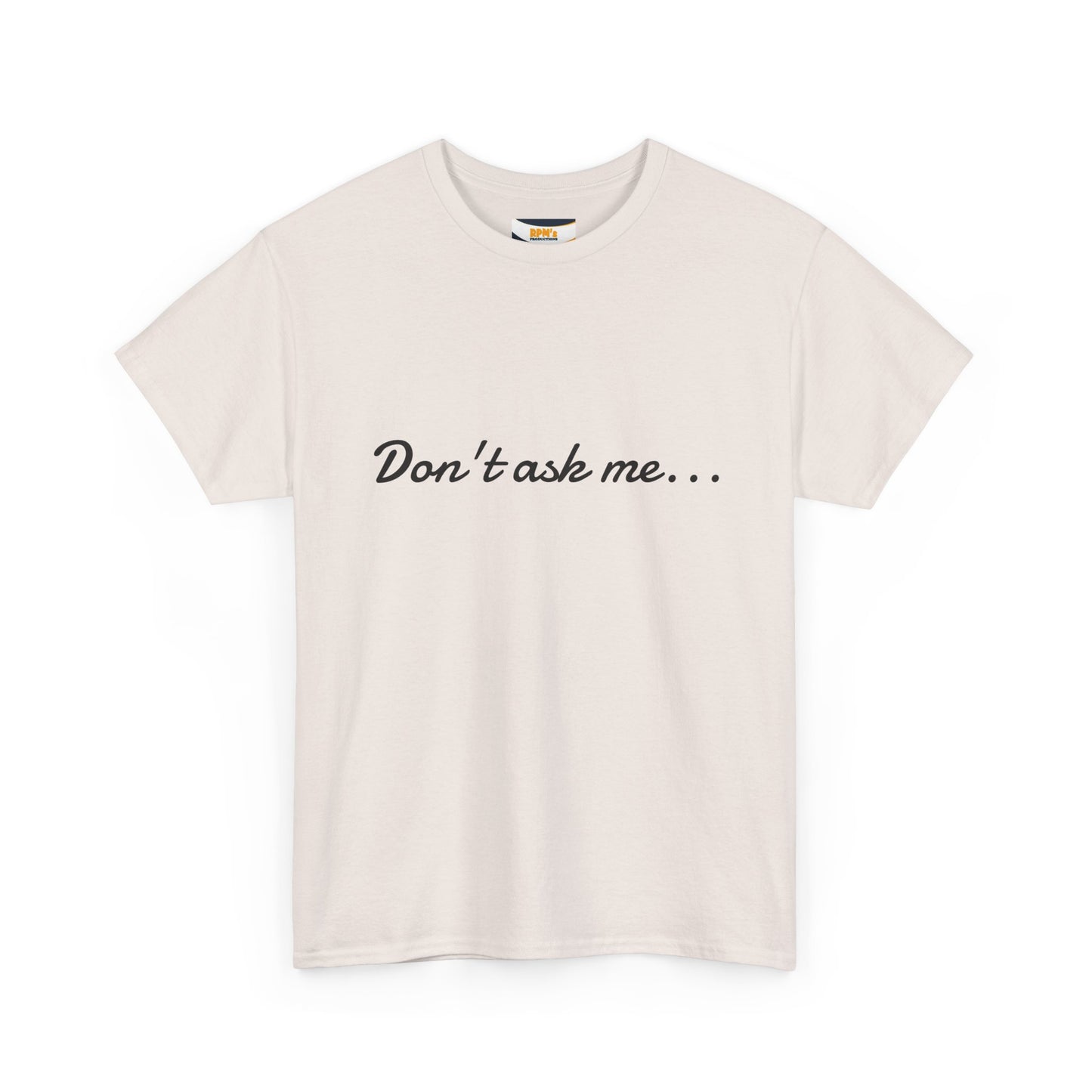 Funny Graphic Tee, Quirky T-Shirt, Unisex Humor Shirt, Gift for Coworkers, Office Wear, Casual Fun Apparel