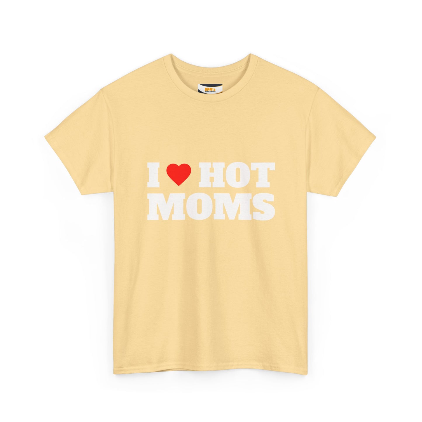 I LOVE HOT MOMS Unisex Heavy Cotton Tee