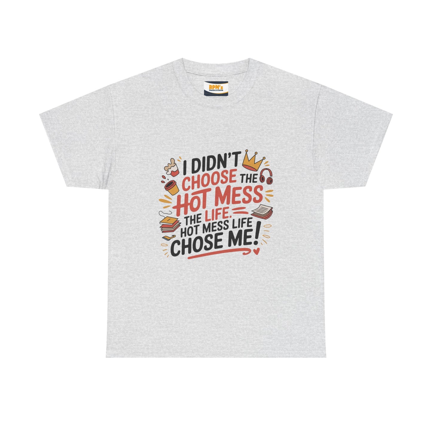 Hot Mess Unisex T-Shirt - Fun Casual Tee, Gift for Friends, Everyday Wear, Funny Quote Shirt, Birthday Gift, Humor Apparel