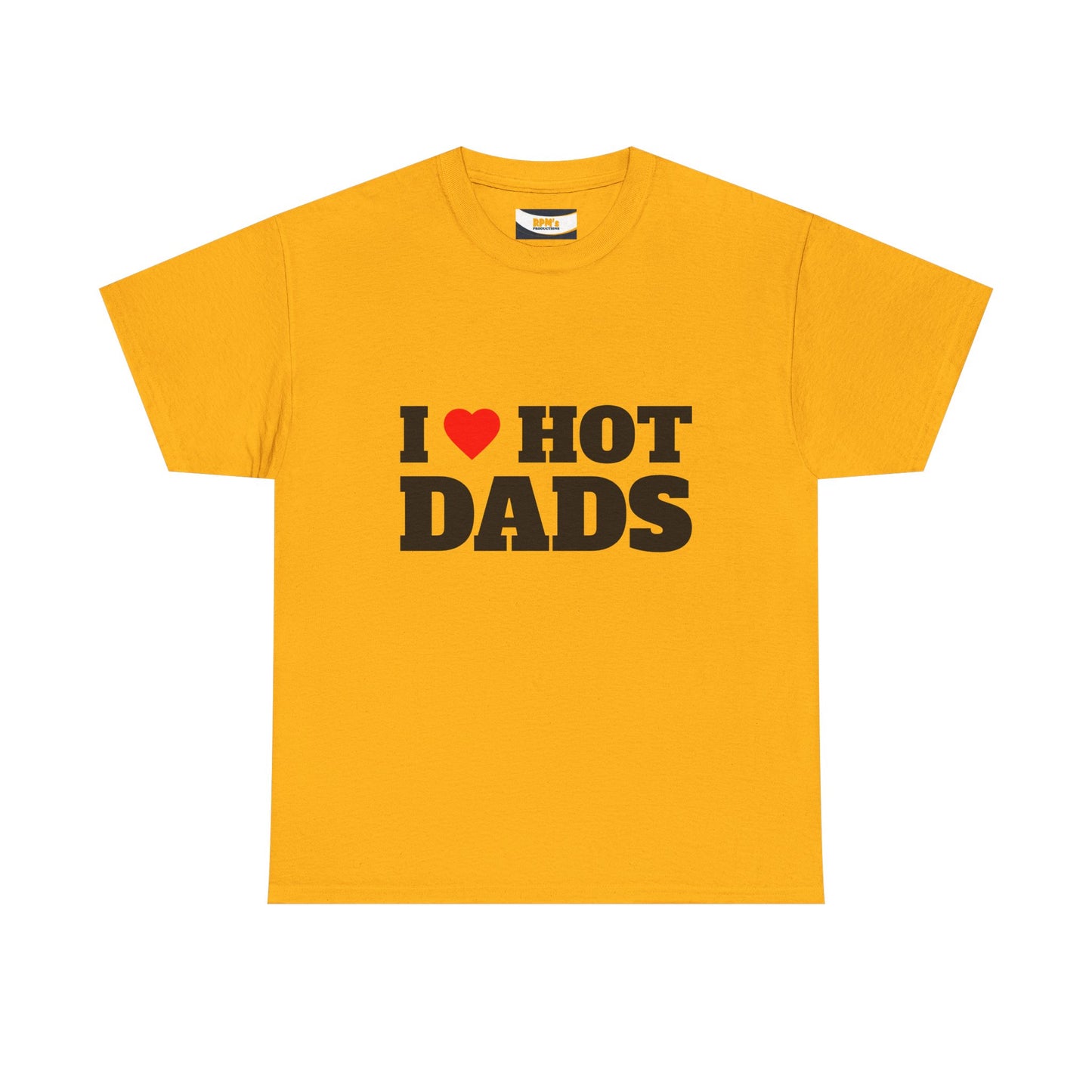 I LOVE HOT DADS Unisex Heavy Cotton Tee
