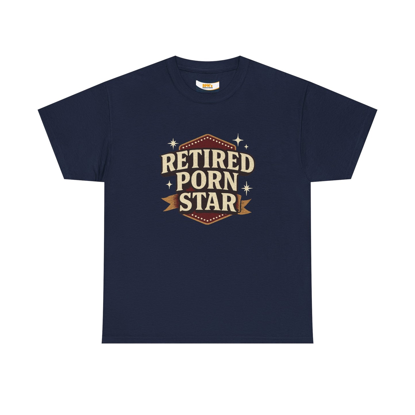 Retired Porn Star Unisex Heavy Cotton Tee, Funny Gift, Party Tee, Humorous Shirt, Adult Humor Apparel, Birthday Present