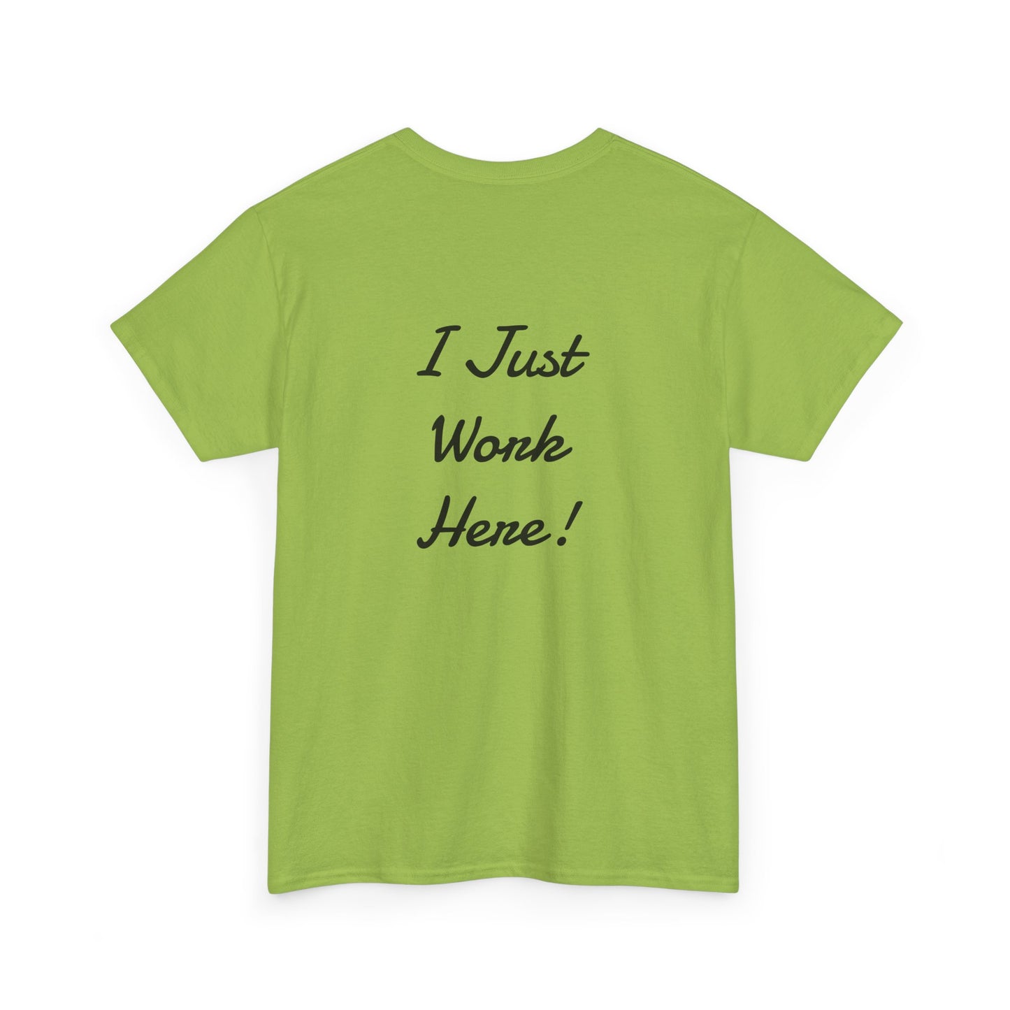 Funny Graphic Tee, Quirky T-Shirt, Unisex Humor Shirt, Gift for Coworkers, Office Wear, Casual Fun Apparel