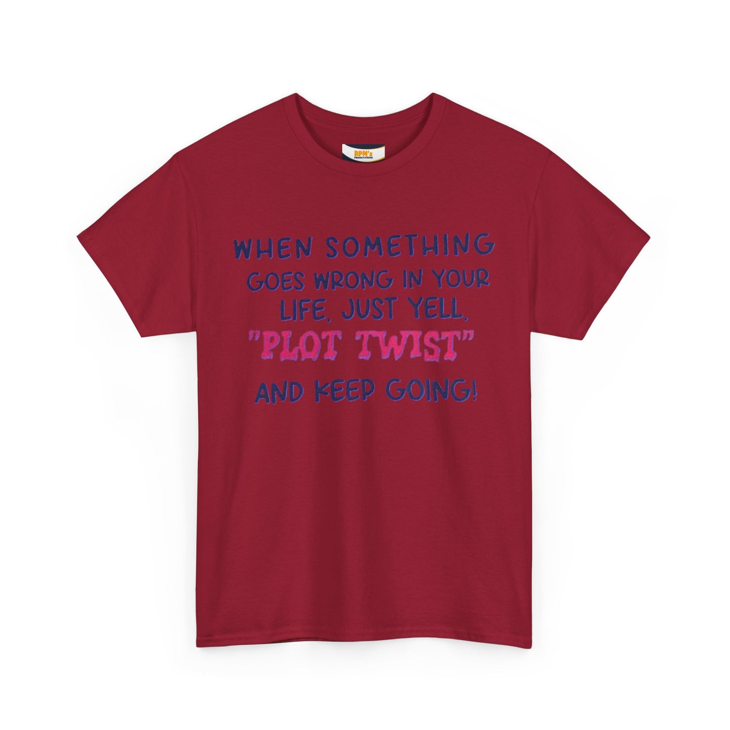 Motivational Quote T-Shirt: "Plot Twist" Inspiration Tee, Funny Gift, Casual Wear, Unisex Cotton Tee, uplifting apparel