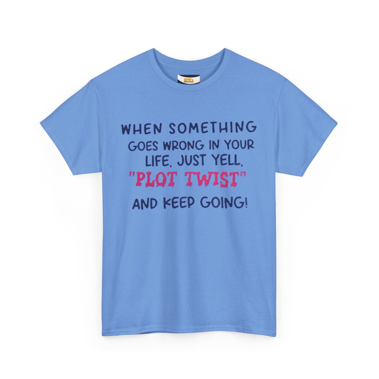 Motivational Quote T-Shirt: "Plot Twist" Inspiration Tee, Funny Gift, Casual Wear, Unisex Cotton Tee, uplifting apparel