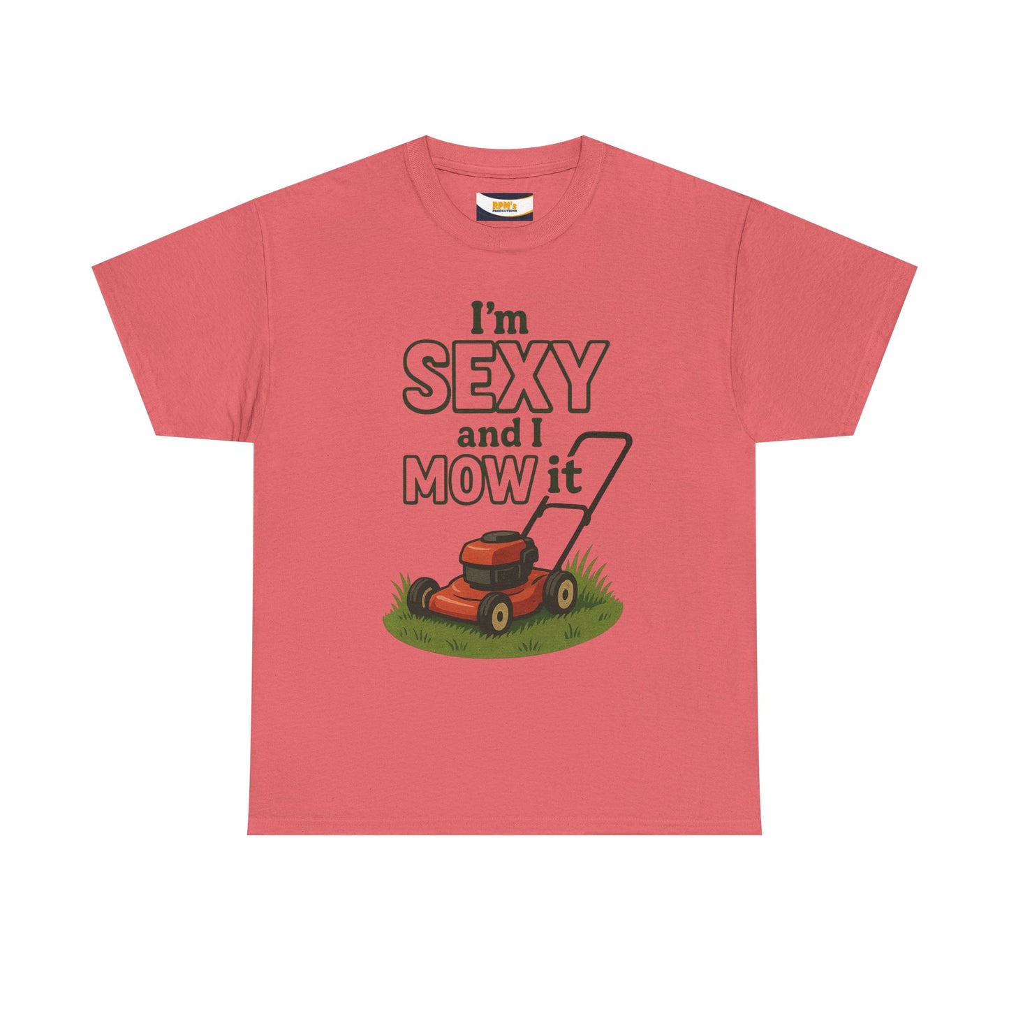 I'm Sexy and I Mow It Tee, Funny Gardening Shirt, Gift for Lawn Lovers, Unisex Cotton Tee, Perfect for Father's Day