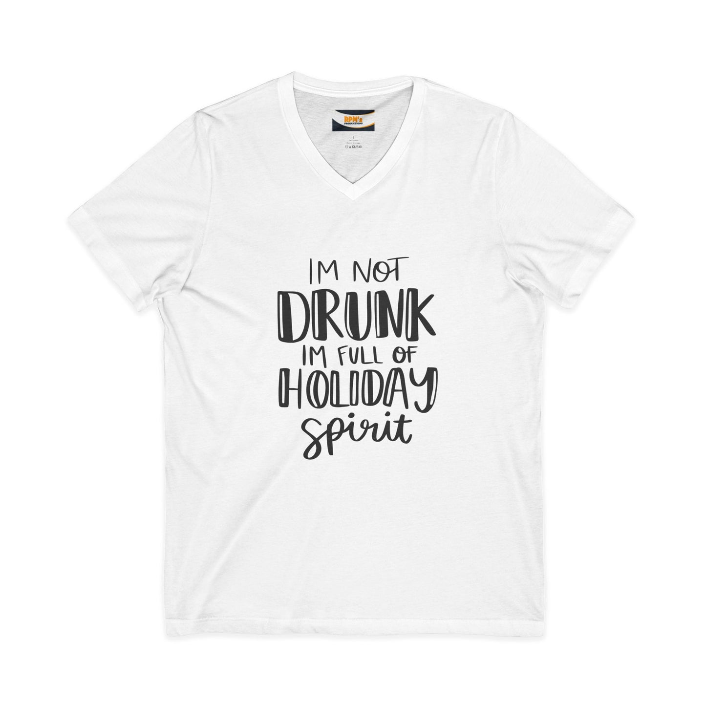 Holiday Spirit V-Neck Tee, Funny Holiday T-Shirt, Christmas V-Neck Shirt, Unisex Graphic Tee, Festive Message Top