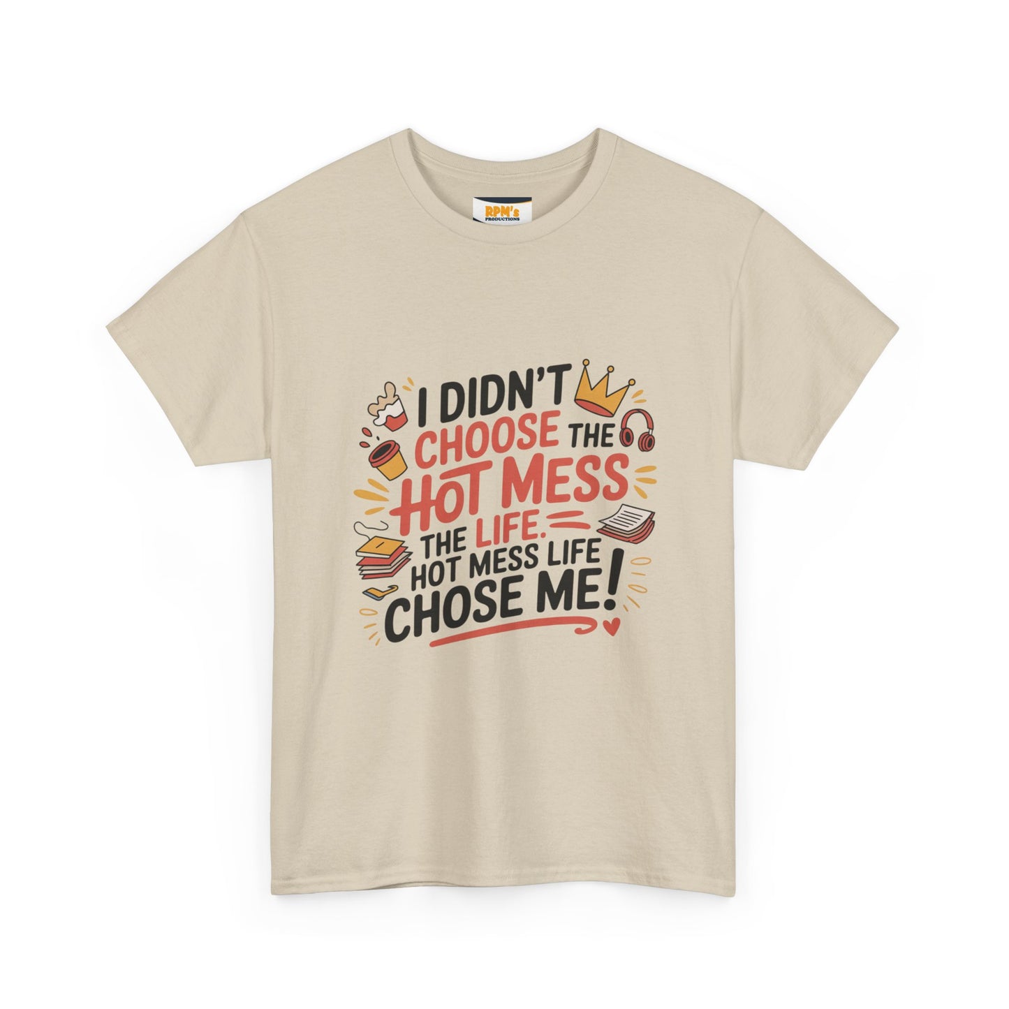 Hot Mess Unisex T-Shirt - Fun Casual Tee, Gift for Friends, Everyday Wear, Funny Quote Shirt, Birthday Gift, Humor Apparel