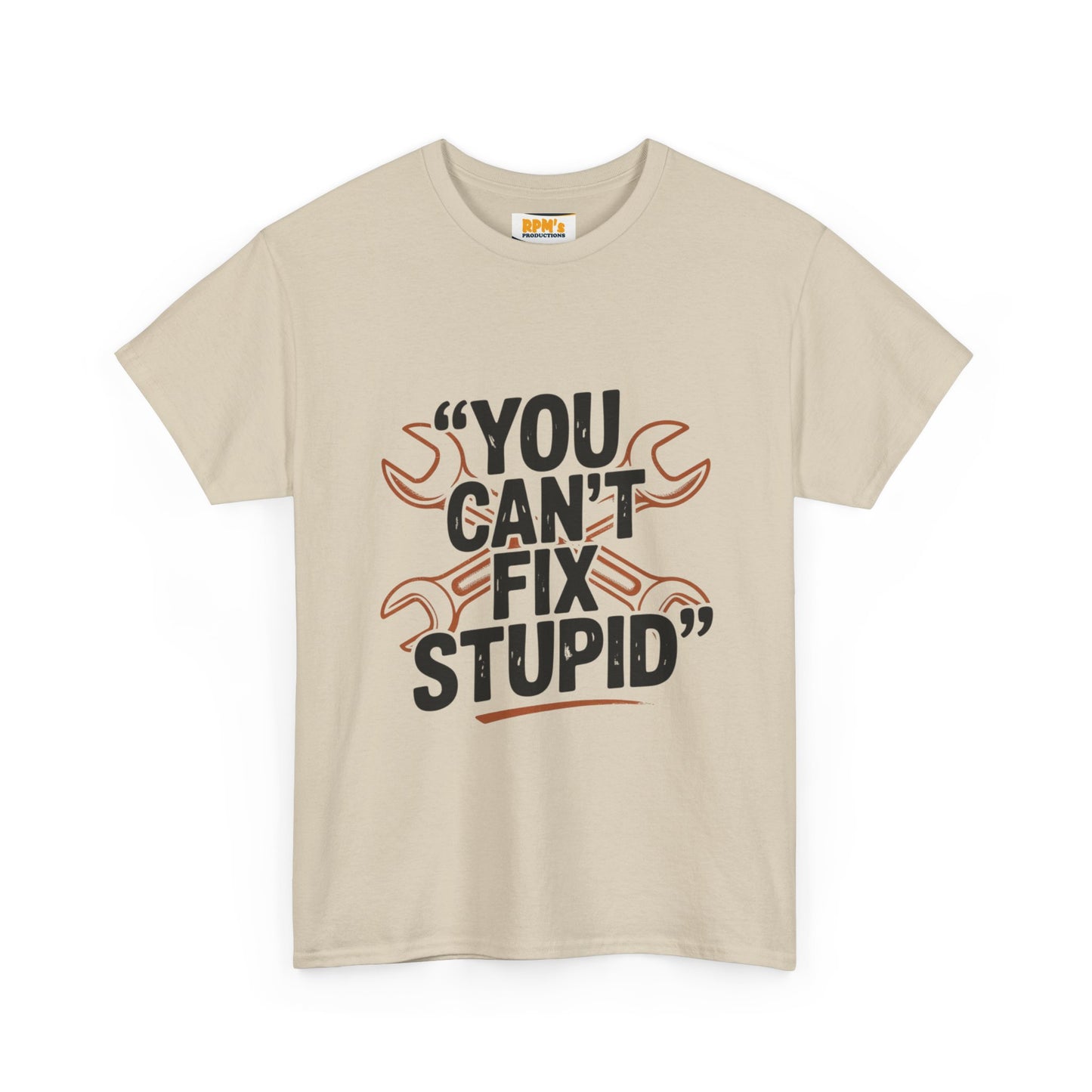 Funny Unisex Heavy Cotton Tee - 'You Can't Fix Stupid' Graphic, Gift for Mechanic, Humor Shirt, Funny Quote Tee, Casual Wear