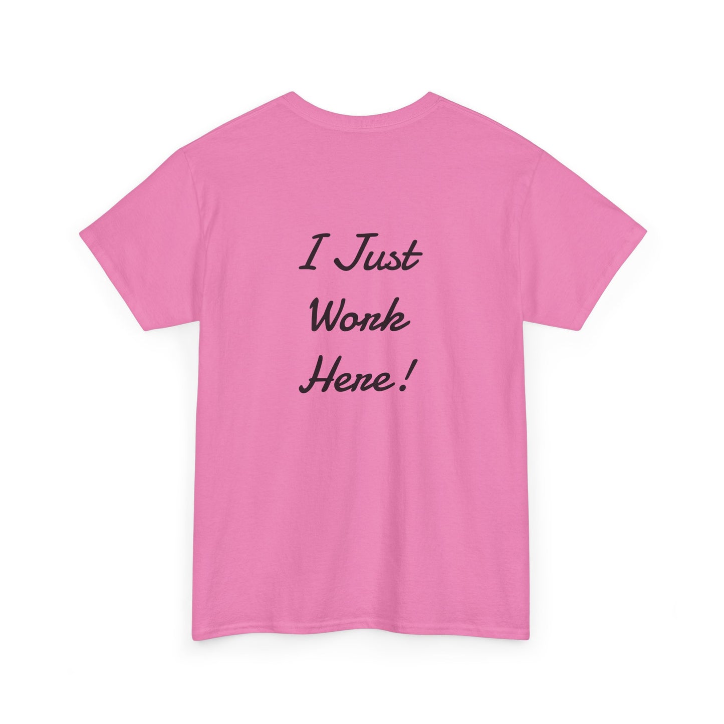 Funny Graphic Tee, Quirky T-Shirt, Unisex Humor Shirt, Gift for Coworkers, Office Wear, Casual Fun Apparel