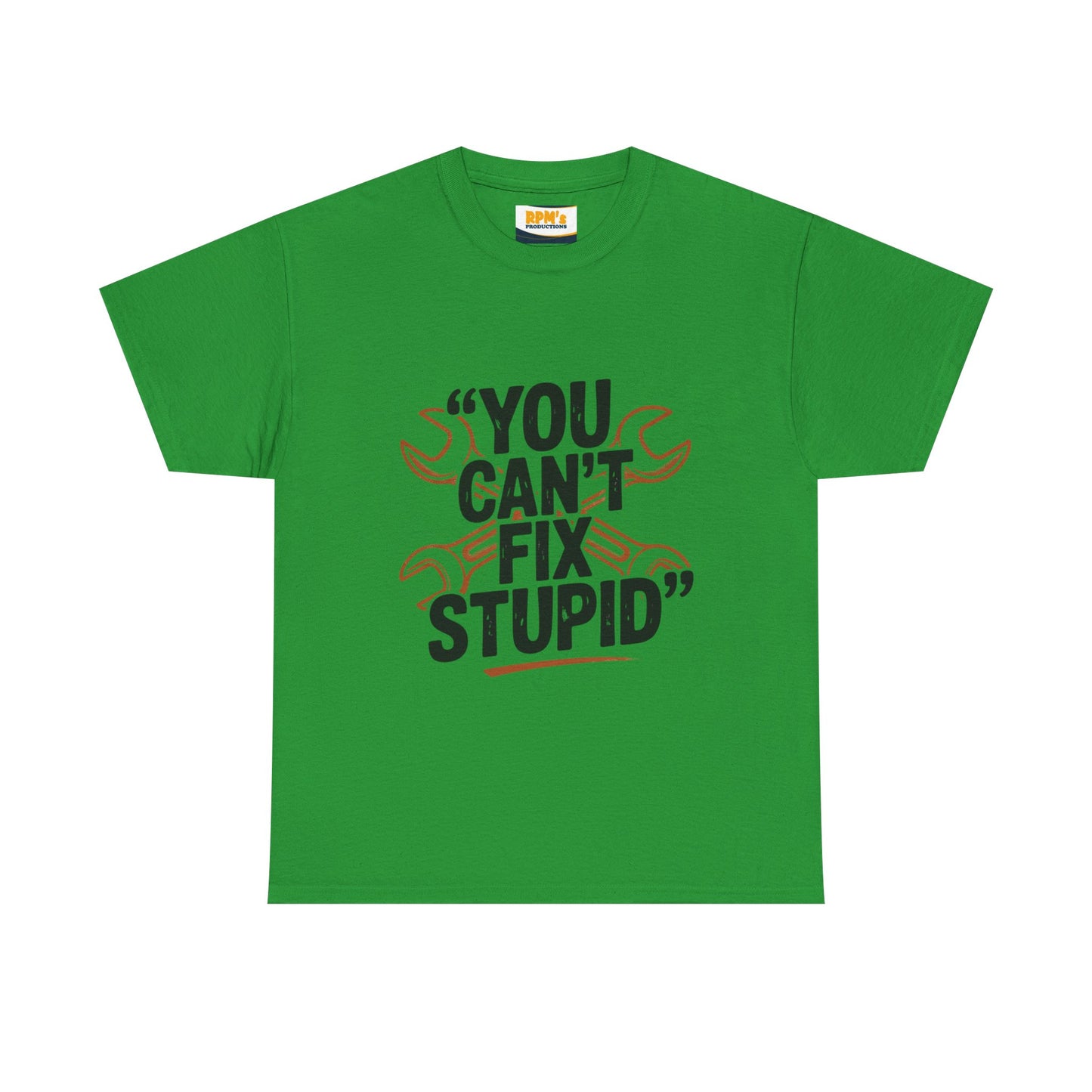 Funny Unisex Heavy Cotton Tee - 'You Can't Fix Stupid' Graphic, Gift for Mechanic, Humor Shirt, Funny Quote Tee, Casual Wear