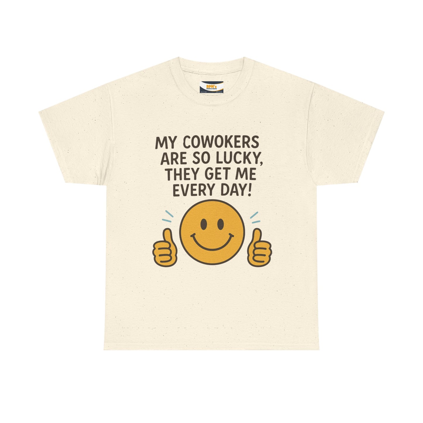 Funny Work Quote Unisex Heavy Cotton Tee, Office Humor Shirt, Coworker Gift, Sarcastic Tee, Work from Home Apparel