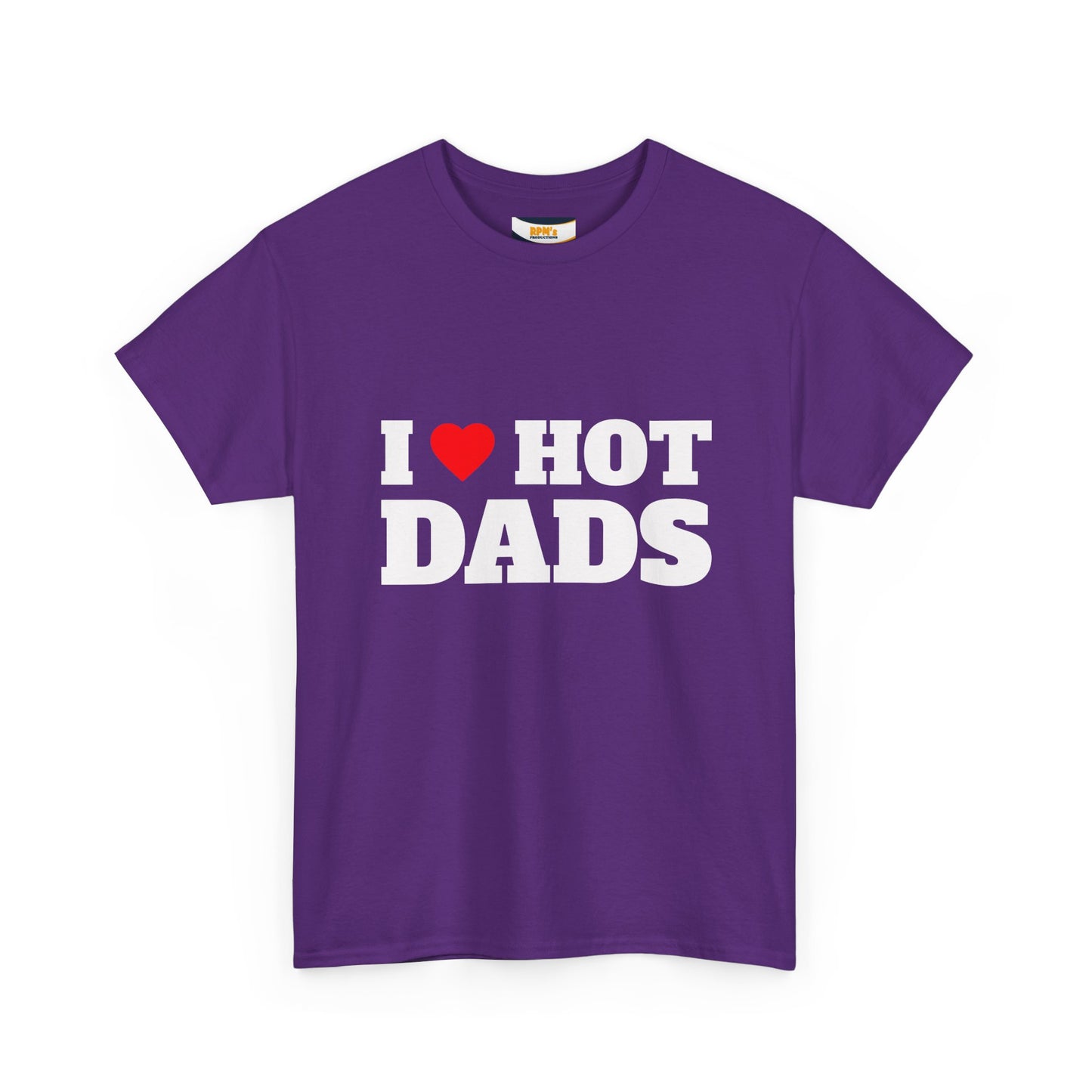 I LOVE HOT DADS Unisex Heavy Cotton Tee