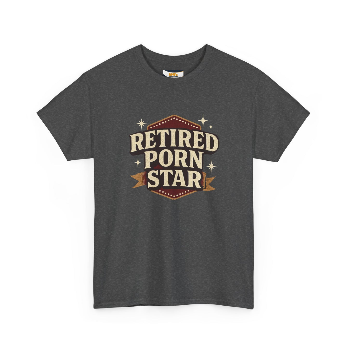 Retired Porn Star Unisex Heavy Cotton Tee, Funny Gift, Party Tee, Humorous Shirt, Adult Humor Apparel, Birthday Present