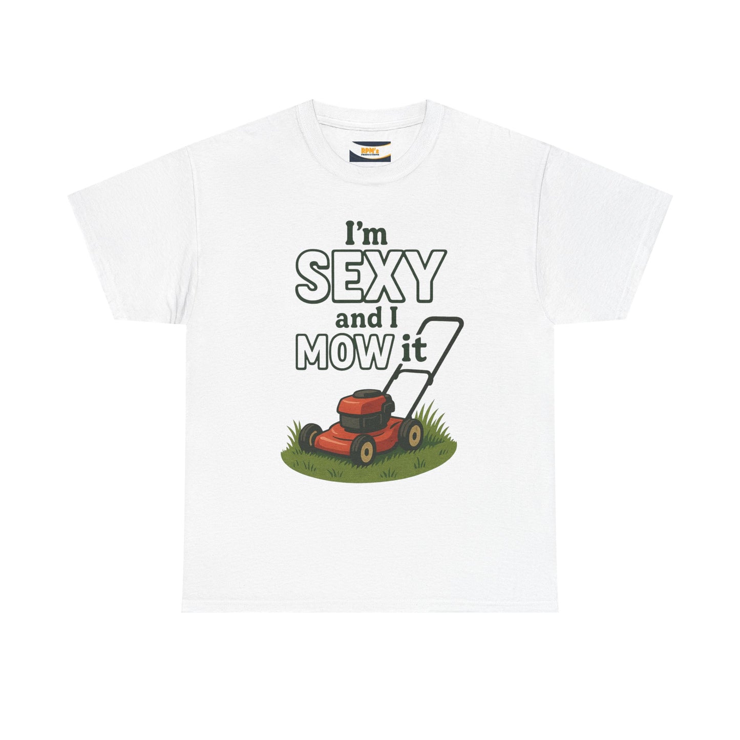I'm Sexy and I Mow It Tee, Funny Gardening Shirt, Gift for Lawn Lovers, Unisex Cotton Tee, Perfect for Father's Day