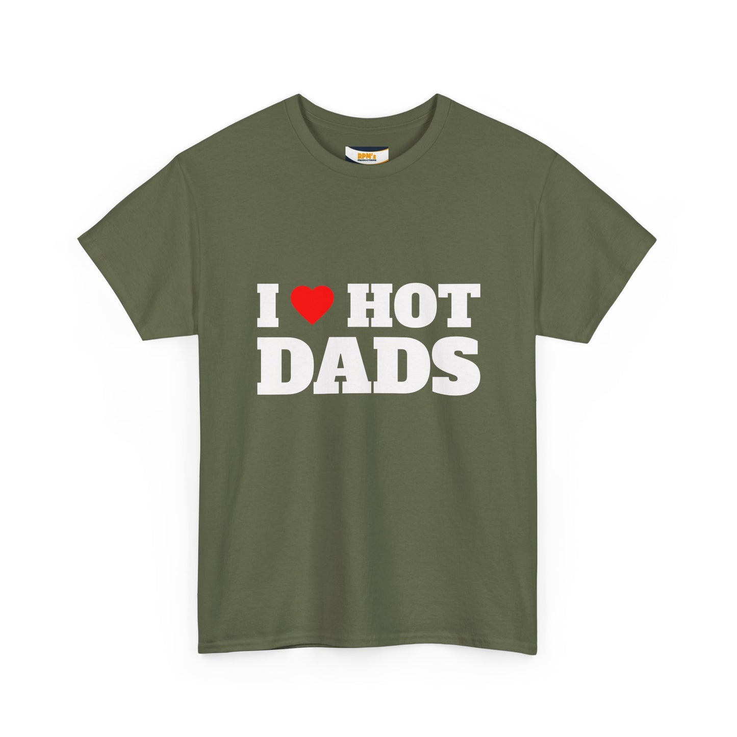 I LOVE HOT DADS Unisex Heavy Cotton Tee
