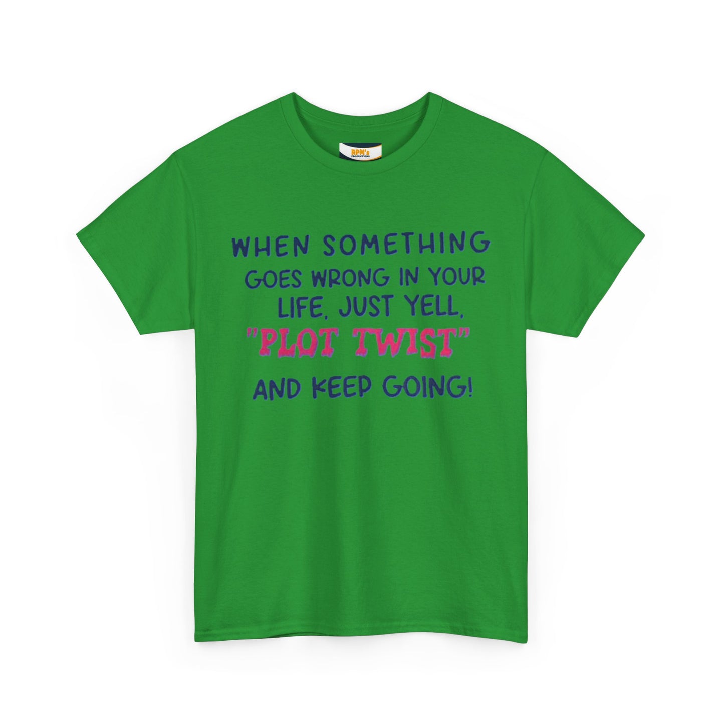 Motivational Quote T-Shirt: "Plot Twist" Inspiration Tee, Funny Gift, Casual Wear, Unisex Cotton Tee, uplifting apparel