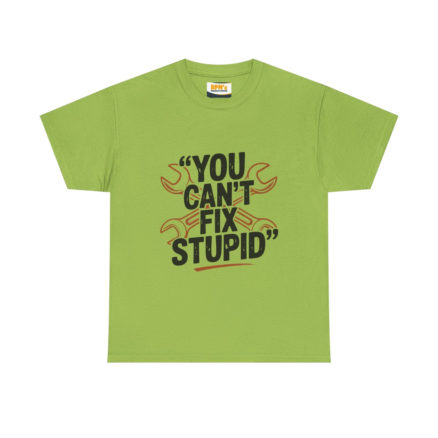 Funny Unisex Heavy Cotton Tee - 'You Can't Fix Stupid' Graphic, Gift for Mechanic, Humor Shirt, Funny Quote Tee, Casual Wear