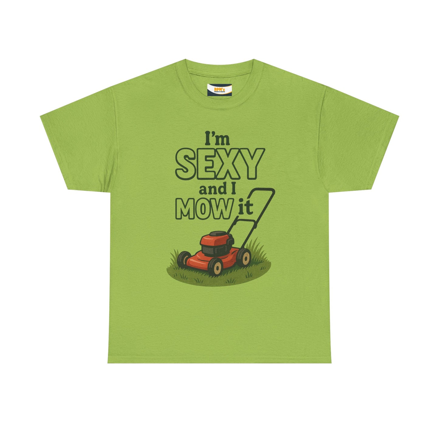 I'm Sexy and I Mow It Tee, Funny Gardening Shirt, Gift for Lawn Lovers, Unisex Cotton Tee, Perfect for Father's Day