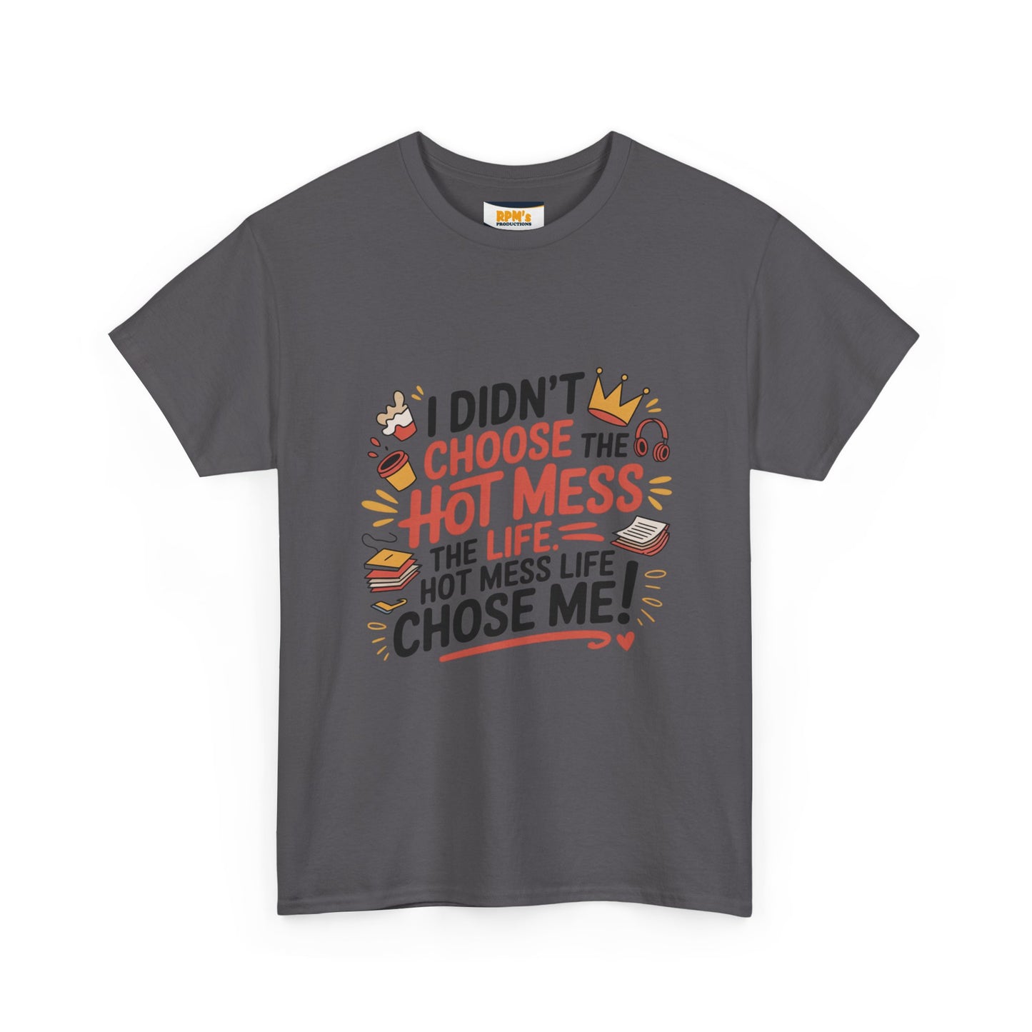 Hot Mess Unisex T-Shirt - Fun Casual Tee, Gift for Friends, Everyday Wear, Funny Quote Shirt, Birthday Gift, Humor Apparel