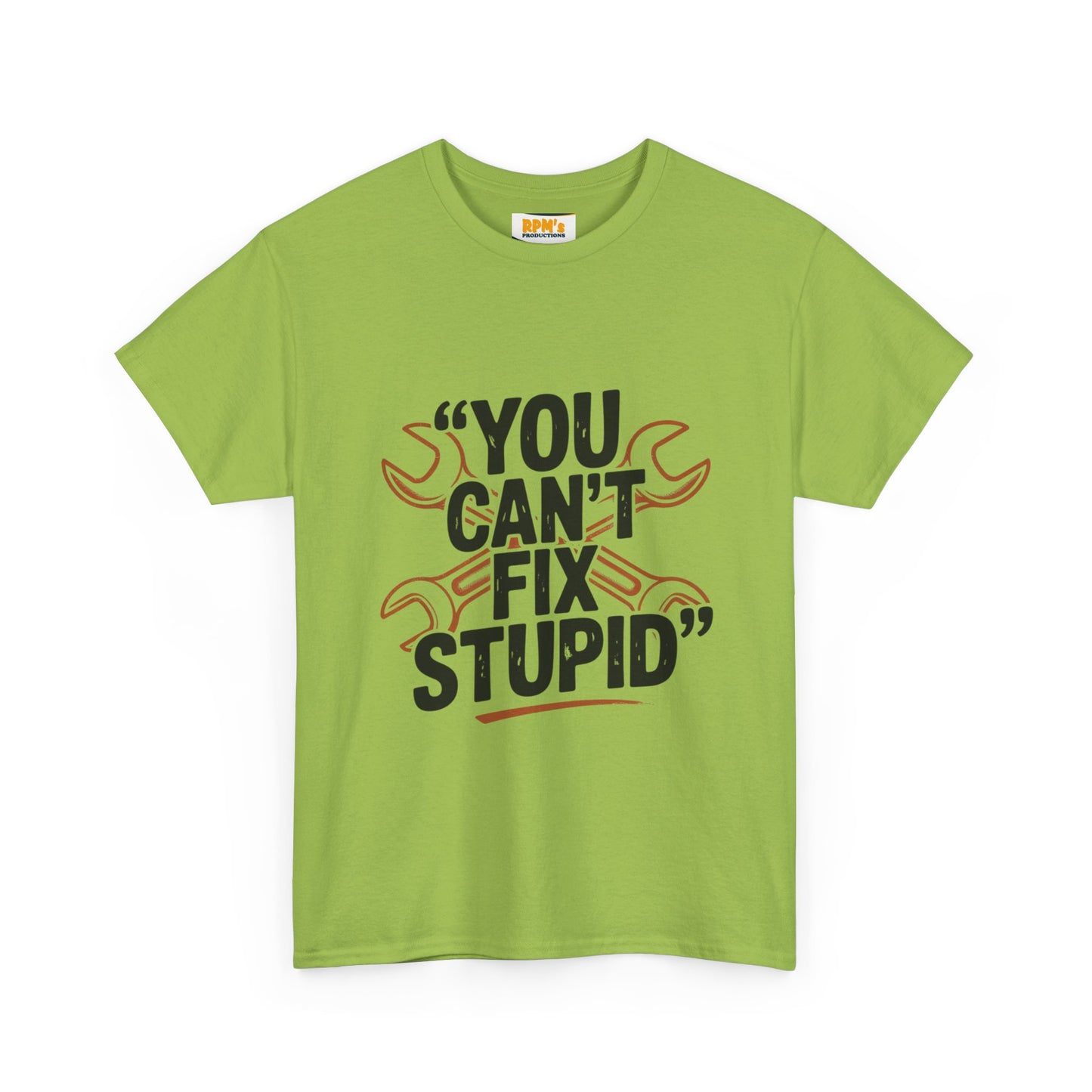 Funny Unisex Heavy Cotton Tee - 'You Can't Fix Stupid' Graphic, Gift for Mechanic, Humor Shirt, Funny Quote Tee, Casual Wear
