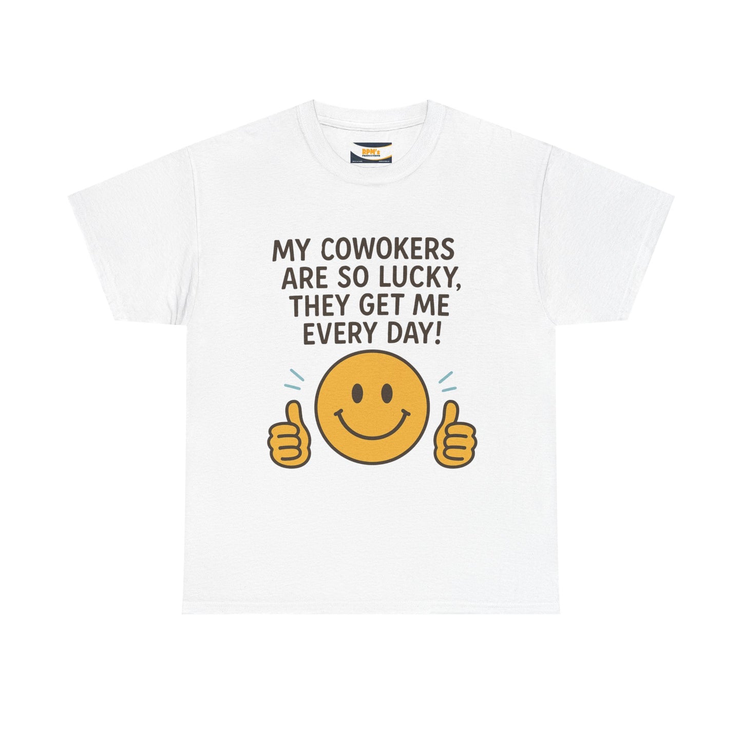 Funny Work Quote Unisex Heavy Cotton Tee, Office Humor Shirt, Coworker Gift, Sarcastic Tee, Work from Home Apparel