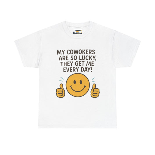 Funny Work Quote Unisex Heavy Cotton Tee, Office Humor Shirt, Coworker Gift, Sarcastic Tee, Work from Home Apparel