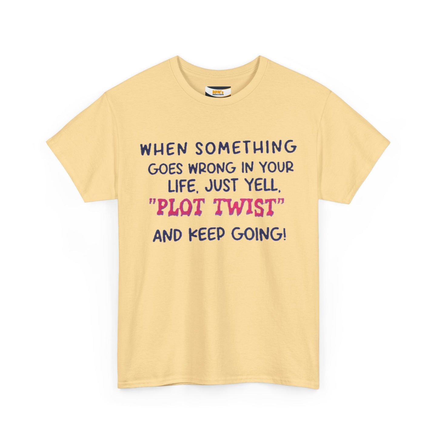 Motivational Quote T-Shirt: "Plot Twist" Inspiration Tee, Funny Gift, Casual Wear, Unisex Cotton Tee, uplifting apparel