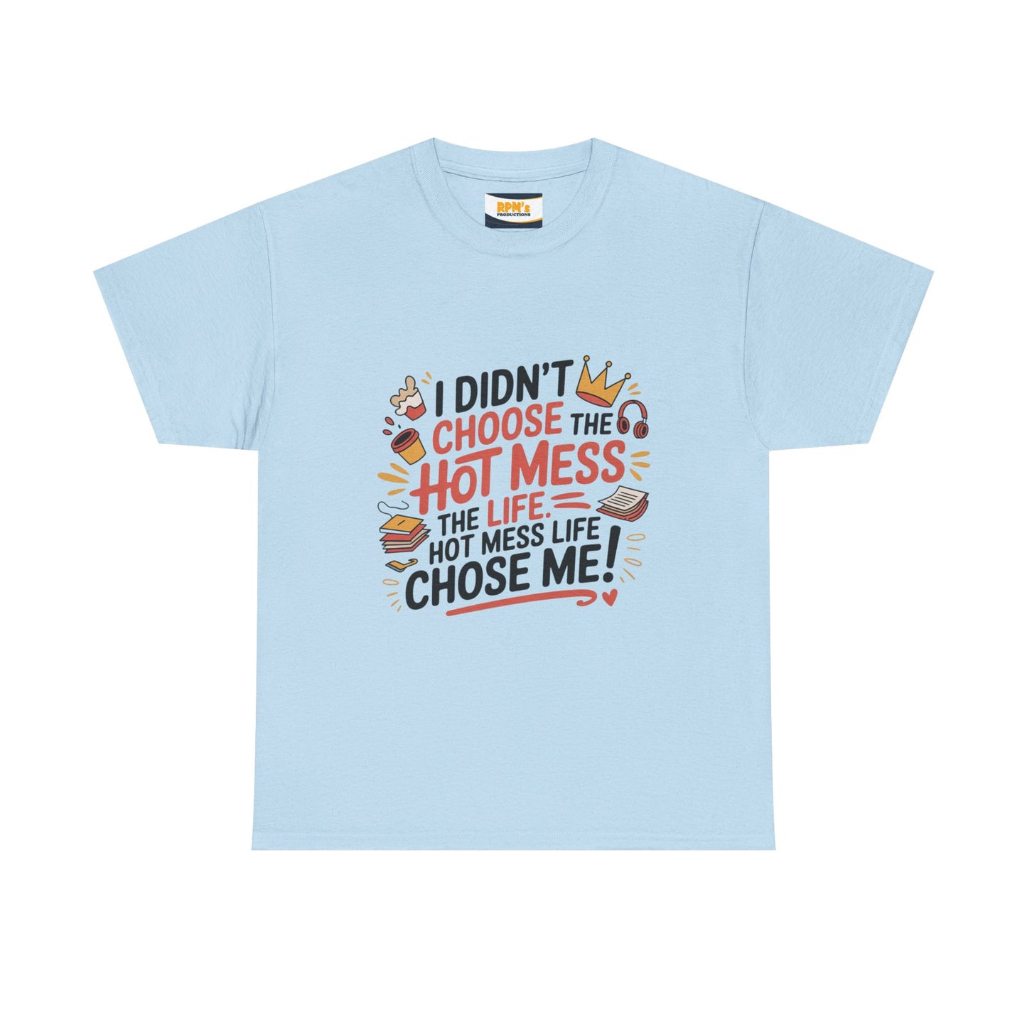 Hot Mess Unisex T-Shirt - Fun Casual Tee, Gift for Friends, Everyday Wear, Funny Quote Shirt, Birthday Gift, Humor Apparel