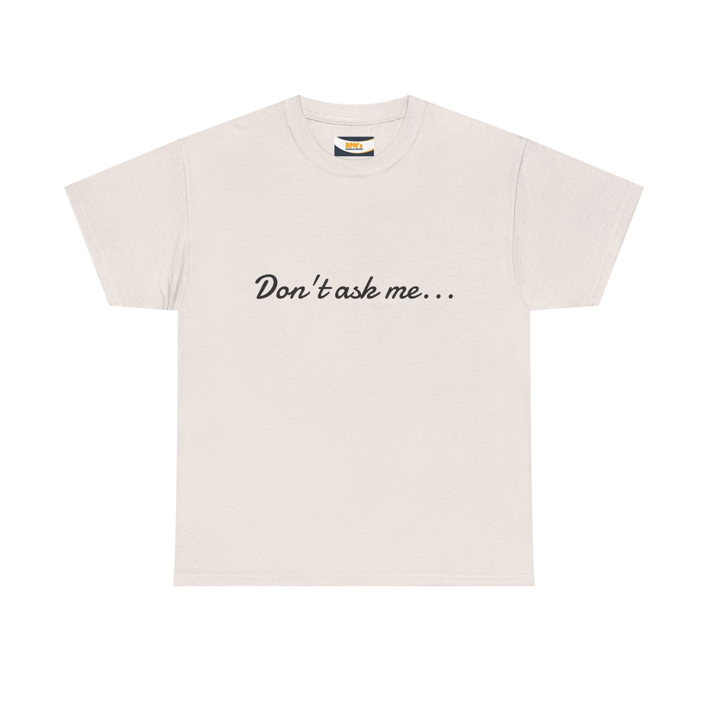 Funny Graphic Tee, Quirky T-Shirt, Unisex Humor Shirt, Gift for Coworkers, Office Wear, Casual Fun Apparel