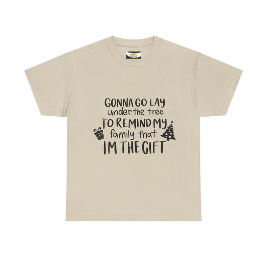 Gift Reminder Tee - Funny Christmas Shirt, Holiday Humor, Unisex Cotton Tee, Family Gift, Christmas Gift Shirt