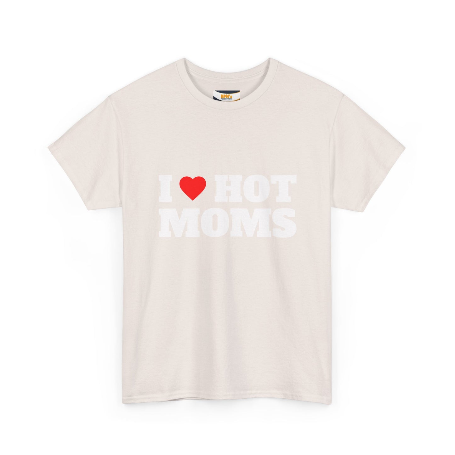 I LOVE HOT MOMS Unisex Heavy Cotton Tee
