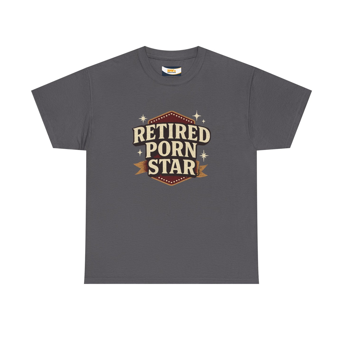 Retired Porn Star Unisex Heavy Cotton Tee, Funny Gift, Party Tee, Humorous Shirt, Adult Humor Apparel, Birthday Present